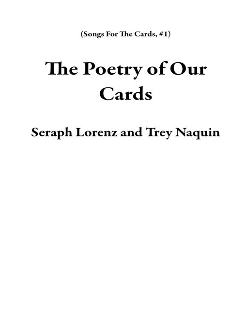 Title details for The Poetry of Our Cards by Seraph Lorenz - Available